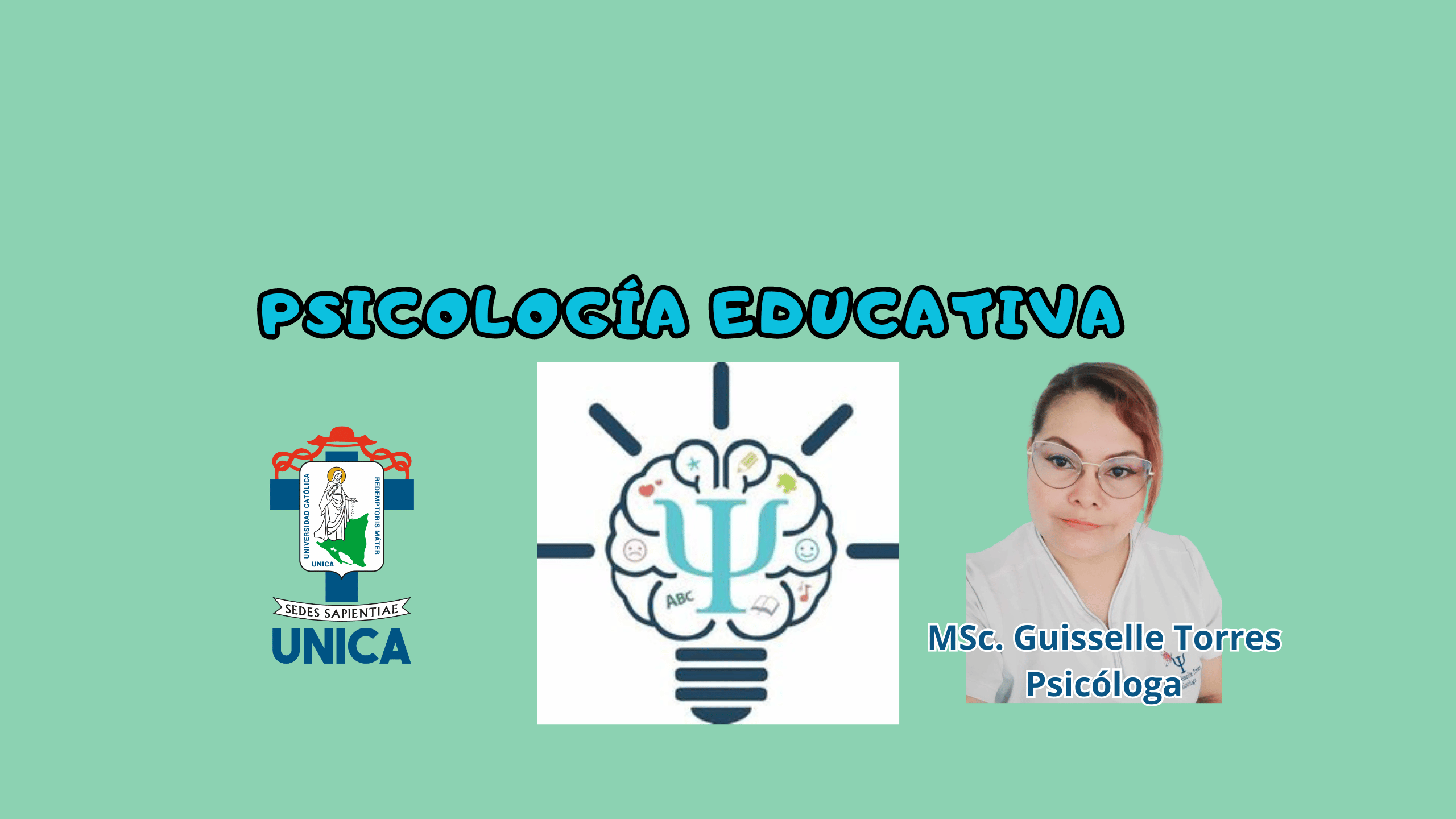 PSICOLOGÍA EDUCATIVA ( S1E6 )